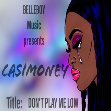 Don't Play Me Low | Boomplay Music