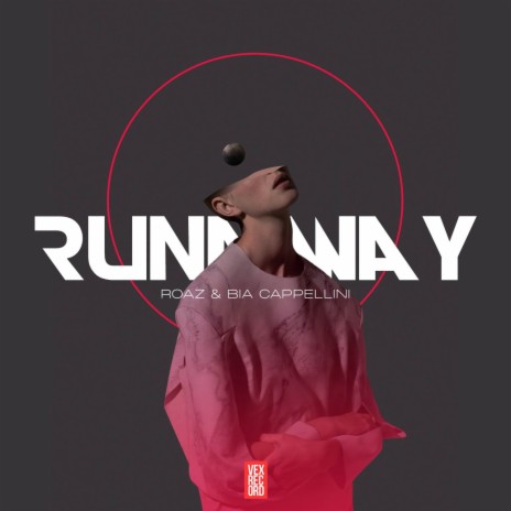 Runaway (Radio Edit) ft. Bia Cappellini | Boomplay Music