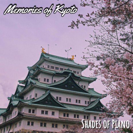 Memories of Kyoto | Boomplay Music