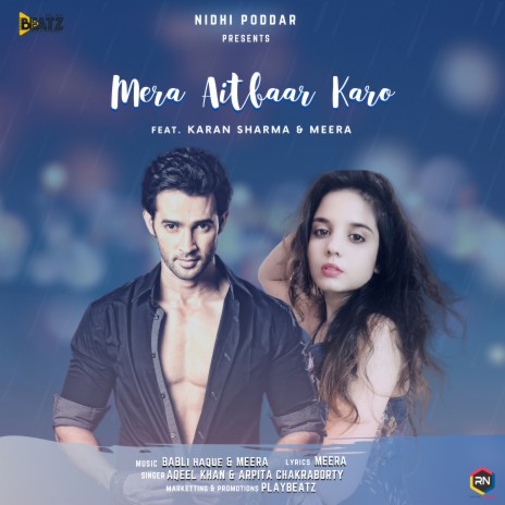 Mera Aitbaar Karo ft. Arpita Chakraborty, Karan Sharma & Meera | Boomplay Music