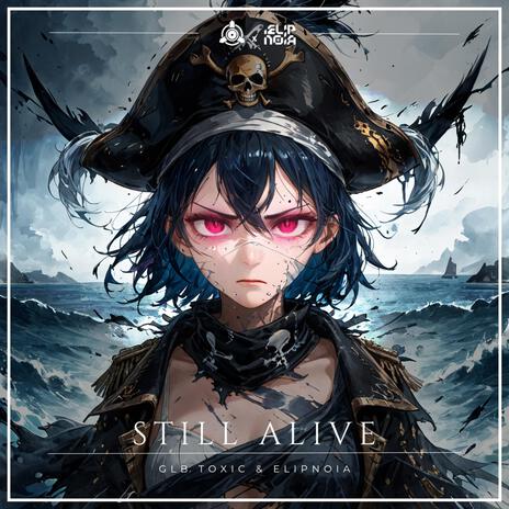 Still Alive ft. Elipnoia | Boomplay Music