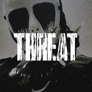 THREAT