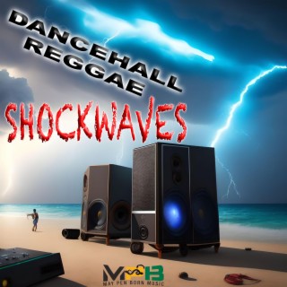 Dancehall Reggae Shockwaves