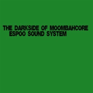 The Darkside of Moombahcore
