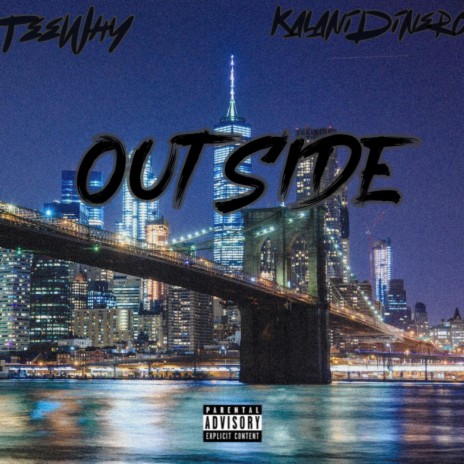 Outside ft. Kalani Dinero | Boomplay Music