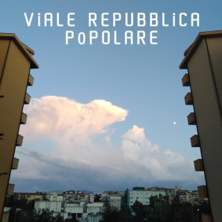 Viale Repubblica Popolare lyrics | Boomplay Music