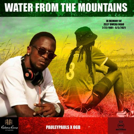 Water from the Mountains ft. OGB | Boomplay Music