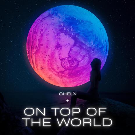 On Top of the World | Boomplay Music