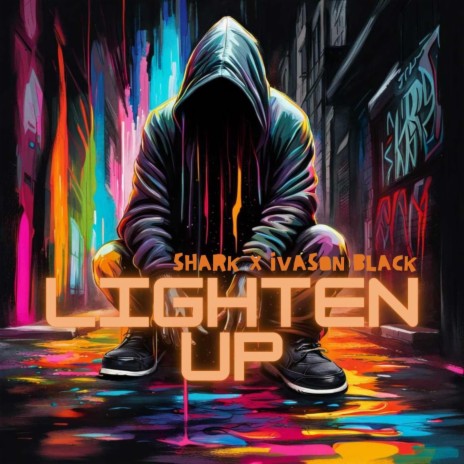 Lighten Up ft. Ivason Black | Boomplay Music