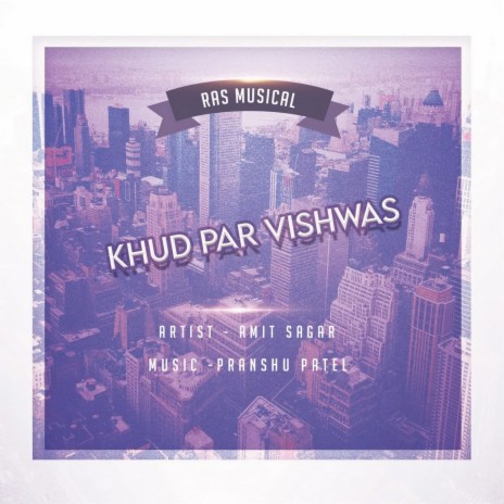 Khud Par Vishwas | Boomplay Music