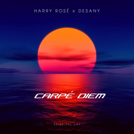 Carpé Diem (feat. Desany) | Boomplay Music