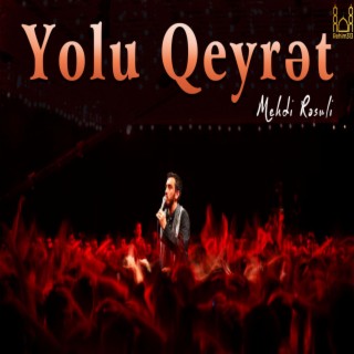 Yolu Qeyret (Mehdi Resuli |HD|2023|)