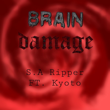 Brain Damage (feat. Kyoto) | Boomplay Music