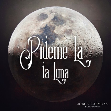Pideme La Luna | Boomplay Music
