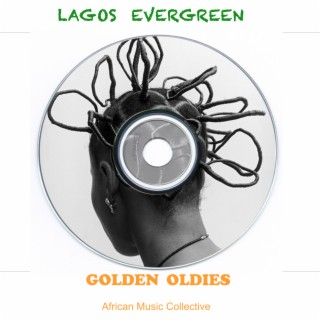 Lagos Evergreen Golden Oldies