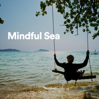 Mindful Sea