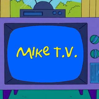 Mike T.V.