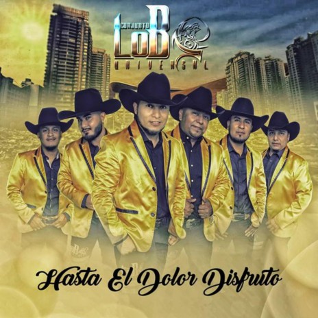 Hasta el Dolor Disfruto | Boomplay Music