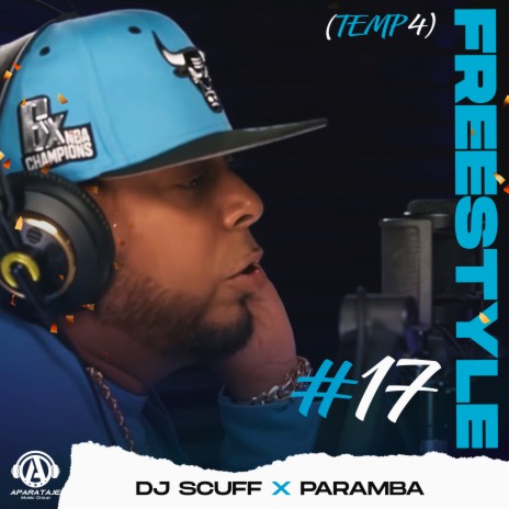 DJ SCUFF - FREESTYLE #17 (TEMP.4) ft. Paramba | Boomplay Music