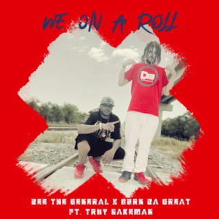 We On A Roll (Extended)