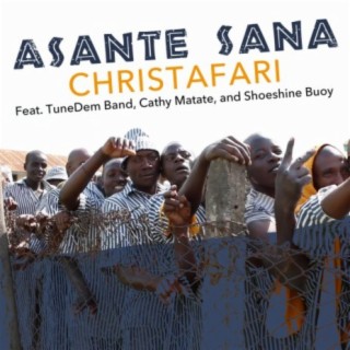 Asante Sana ft. TuneDem Band, Cathy Matate & Shoeshine Buoy lyrics | Boomplay Music