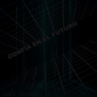 Confía En El Futuro lyrics | Boomplay Music