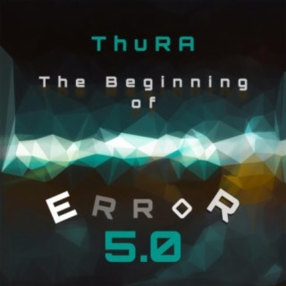 The Beginning of Error 5.0