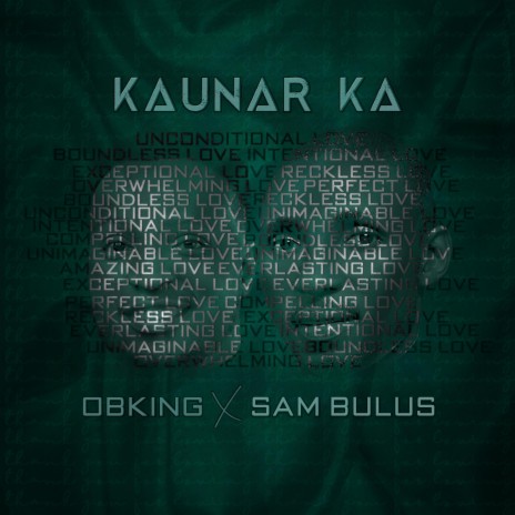 Kaunar Ka (feat. Sam Bulus)