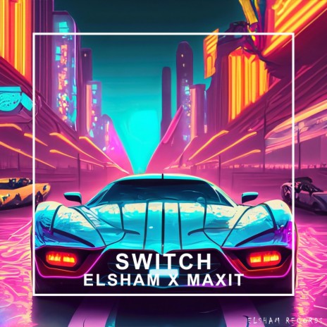 SWITCH (EXTENDED MIX) ft. Maxit