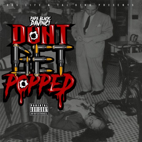 Don't Get Popped | Boomplay Music