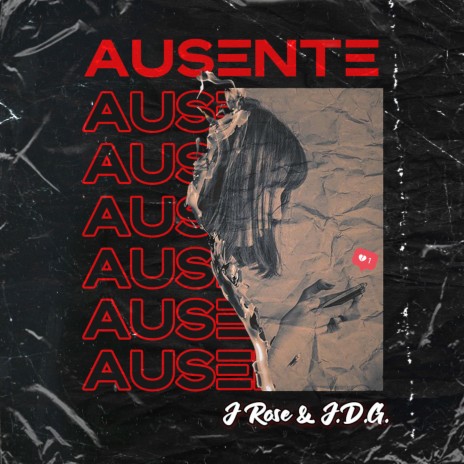 Ausente ft. J.D.G | Boomplay Music