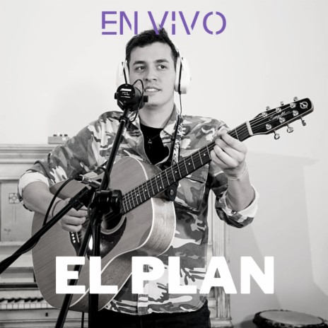 El Plan (en vivo) ft. Santi Wirth