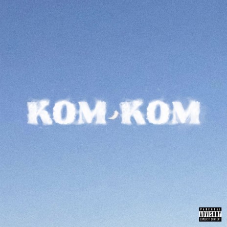 Kom Kom | Boomplay Music