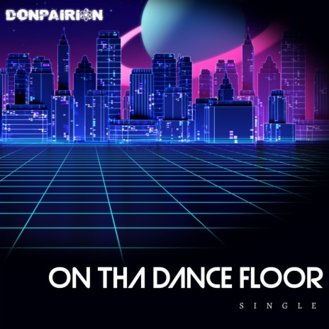 On Tha Dance Floor | Boomplay Music