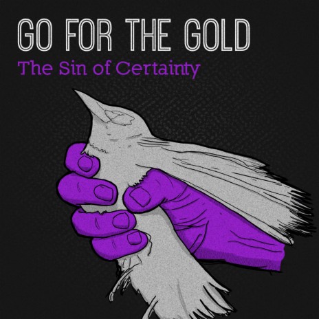 The Sin of Certainty | Boomplay Music