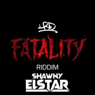 Fatality Riddim XV