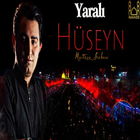 Yarali Huseyn (Morteza Biabani |2023|)