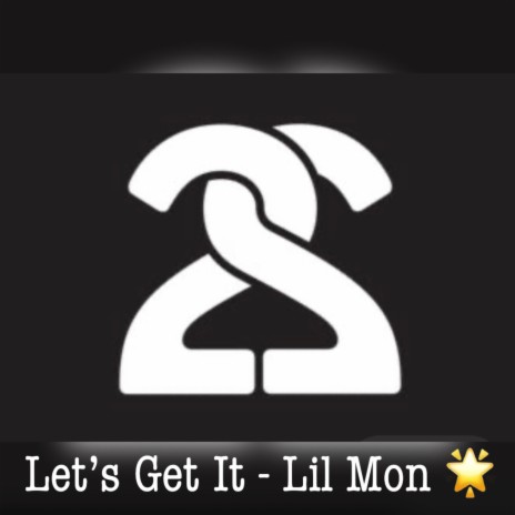 Let's Get It | Boomplay Music