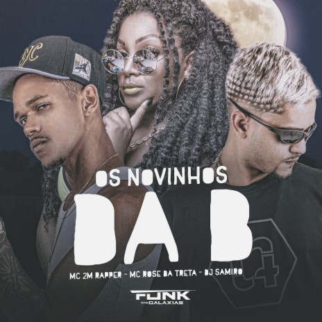 Os Novinhos da B ft. Mc 2M Rapper & dj samrio | Boomplay Music