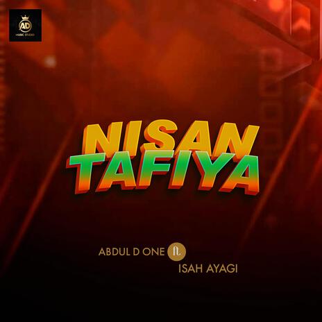 Nisan Tafiya ft. Isah | Boomplay Music