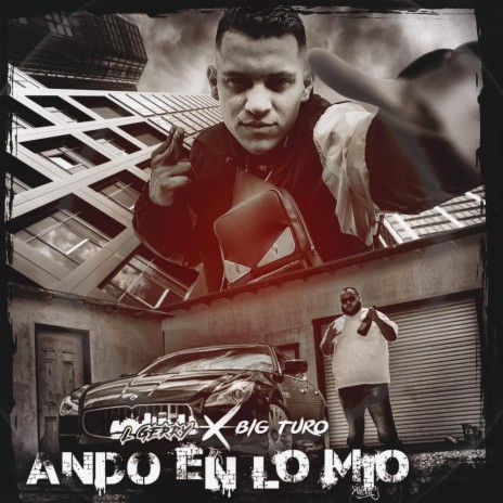 Ando en Lo Mio (feat. Big Turo) | Boomplay Music