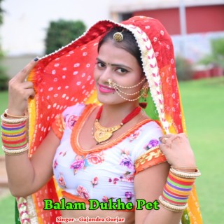 Balam Dukhe Pet