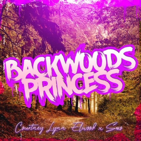 Backwoods Princess (feat. Big Smo) | Boomplay Music