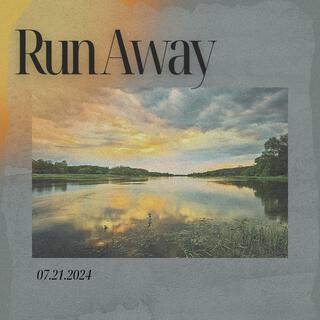 Run Away