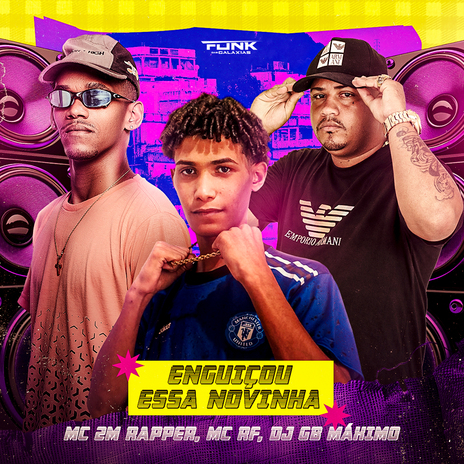 Enguiçou Essa Novinha ft. mc 2m rapper & DJ GB MÁXIMO | Boomplay Music