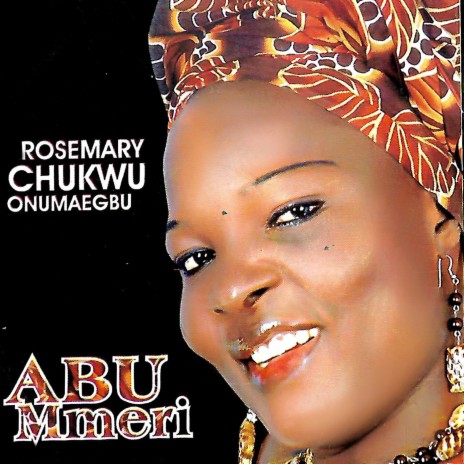 Abu Mmeri : Enwere m Chineke/ Nsongbu m alala/Onye olu oma/Uzo Jehovah | Boomplay Music
