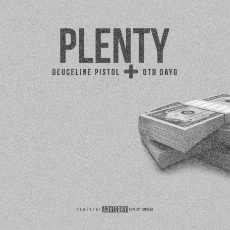 Plenty (feat. Deuceline Pistol) | Boomplay Music