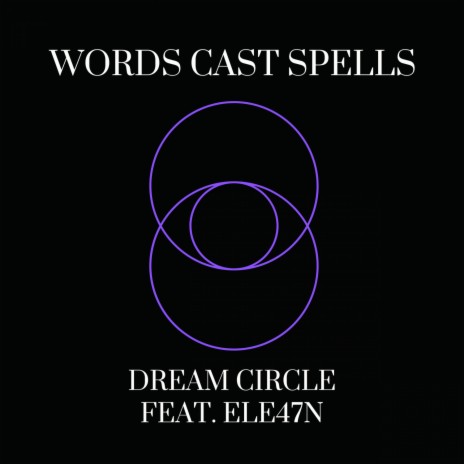 Words Cast Spells ft. Ele47n | Boomplay Music