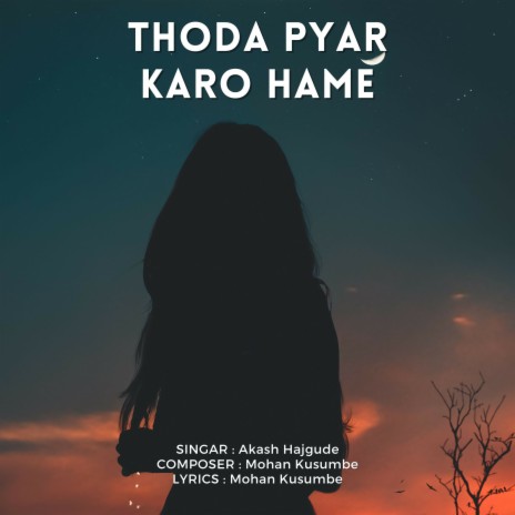 Thoda Pyar Karo Hame | Boomplay Music