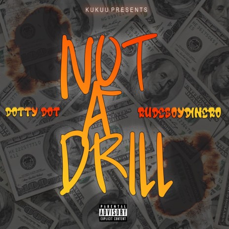 Not a Drill ft. Rudeboy Dinero | Boomplay Music